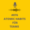076 Wende Atomic Habits auf dein Team an und staune Download