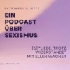 [6] "Liebe. Trotz. Widerstände" mit Ellen Wagner