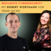 #43 · Wenn der Hacker kommt! mit Robert Wortmann von Trend Micro · Resiliente Cybersecurity Download