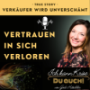#24 · Das Vertrauen in dich verloren · So geht Selbstvertrauen. So wirst du souverän und durchsetzungsfähig Download