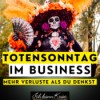 Totensonntag im Business: Die Verluste, die du nie verarbeitet hast ️ Godi Hitschler