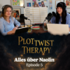 Plottwist Therapy – Episode 5: Alles über Naolin aus Onyx Storm Download