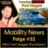 Das Winter Camping-Wunder! Neu: Ford Nugget inkl. Hochdach! | Mobility News #32 Download