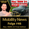 So brutal endet eine Ikone – BMWs Z4 geht von Bord mit der Final Edition | Mobility News #46