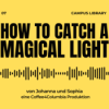 How To Catch A Magical Light [F7]