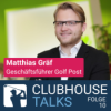 #10 Matthias Gräf (Geschäftsführer Golf Post) Download