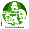 Folge 10 mit Marianne Rauwald: Transgenerative Weitergabe von Trauma im Kontext von Flucht und Migration