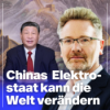 China baut einen großen grünen Elektrostaat | Mit Prof. Adam Tooze