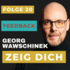 Folge 20: Ohne Feedback bleibst du blind.