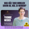 Was hält dich wirklich davon ab, Heil zu werden?
