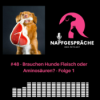 #48 - Braucht ein Hund Fleisch oder Aminosäuren? Folge 1 von 6 Download