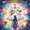 #26 Folge 5: Der Eltern-Test: Erkennst du die 5 Dopamin-Tricks deines Kindes? (mit Lösungen) Download