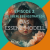 Das Essenz-Modell | Episode 2 - "Die Überlebensstrategie" Download