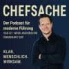 Chefsache #21 - Wieviel Arsch muss eine Führungskraft sein?