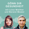 Gönn Dir Gesundheit - mit Berend Wawer