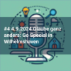 #4 4.9.2024 Glaube ganz anders: Go Special in Wilhelmshaven