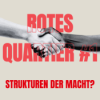 Rotes Quartier #1: Strukturen der Macht?