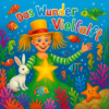 Das Wunder der Vielfalt