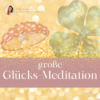Silvester-Meditation I Neujahrs-Meditation I Große Glücksmeditation Download