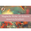 Magische Reise zu deinem inneren Kraftort/ Meditation/ Geistführer/ Energie tanken/ Innerer Frieden Download