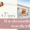 Wie du manifestierst, was du willst! 4 Tipps/+ geführte Meditation Download