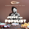 Deftig - Jesus der Populist! Von notwendiger Spaltung und Götzendienst - Matthias Saladin Download