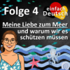 #3 Meine Liebe zum Meer - und warum wir es schützen müssen - einfach Deutsch Podcast Download
