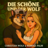 TRAILER: Die Schöne und der Wolf – der etwas andere Podcast von Romina Palm & Christian Wolf