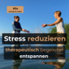 #14 Stress reduzieren - therapeutisch begleitet entspannen