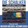 Auswärtssieg in Dresden: Schalke auf der Euphoriewelle - Folge 003 - Mission Dresden: Accomplished Download