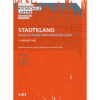 Stadtklang – Wege zu einer hörenswerten Stadt: Band 1, Perspektiven