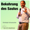 Predigt vom 18.06.2023 | Bekehrung des Saulus – Christoph Schumacher Download