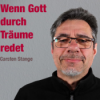 Predigt vom 05.03.2023 | Wenn Gott durch Träume redet – Carsten Stange Download