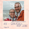 #24 Die 5 Sprachen der Liebe – Warum Paare oft aneinander vorbeilieben