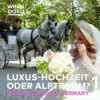 DIE HOCHZEITSPLANER 1 — Schloss Albrechtsberg: Heiraten wie Cinderella | Geschäft mit der Liebe TEIL 1 Download