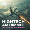 Hightech am Himmel - Das Zeitalter der Drohnen