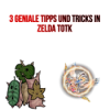 3 Geniale Tipps und Tricks in Zelda Totk Download
