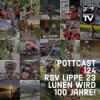 Pottcast - 124 - 100 Jahre Radsportverein RSV Lippe 23 Lünen Download
