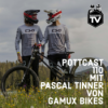 Pottcast 110 mit Pascal Tinner von Gamux Download