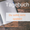 Tagebuch: Du sollst nicht spalten! Download