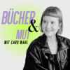 Bücher & Mut - mit Caro Wahl