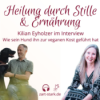 Die heilsame Wirkung von Stille & Ernährung - Kilian Eyholzer im Interview Download
