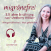 migränefrei - 3,5 Jahre Ernährung nach Anthony William - Was hat geholfen, was gefehlt? Download