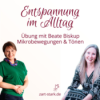 Entspannung im Alltag - Beate Biskup leitet an - Mikrobewegung & Tönen Download