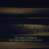 Ort des Friedens – wie innerer Friede die Welt verändert