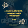 Dein Körper, dein Tempel – Ernährung, Energie & Supplements