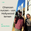 Chancen nutzen, von Hollywood lernen: James unlocked in L.A.