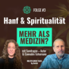 Hanf & Spiritualität – Mehr als Medizin? I Autor und Cannabis-Schamane Sundragon im Gespräch mit Jasmin Göbel