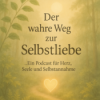 Folge 2 – Selbstliebe in der Stille: Wie du in der Natur zurück zu dir findest Download