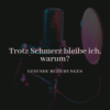 Trotz Schmerz bleibe ich, warum? Download